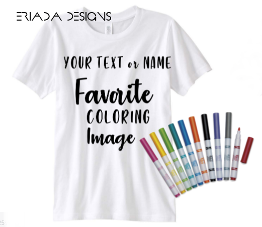 Custom Coloring T Shirts For Adults And Kids Fun Gift For Everyone Custom Print Tshirt Lawrenceville Eriada Designs